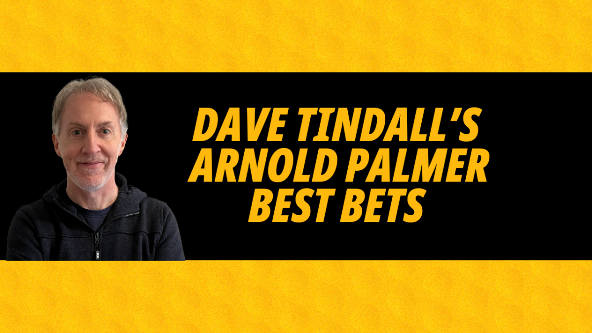 Dave Tindall's Arnold Palmer Invitational tournament preview with three tips